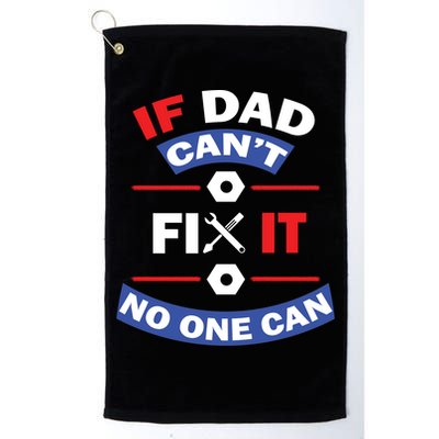 If Dad Can't Fix It No One Can Golf Towel