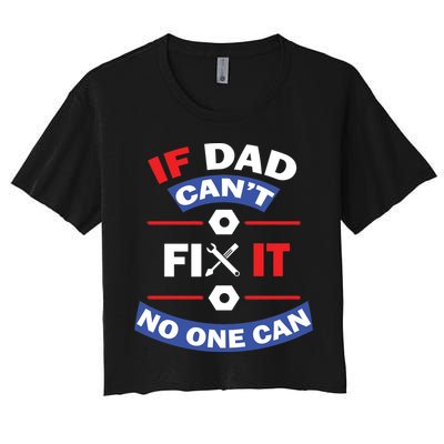 If Dad Can't Fix It No One Can Crop Top