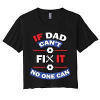 If Dad Can't Fix It No One Can Crop Top