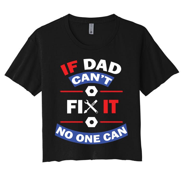 If Dad Can't Fix It No One Can Crop Top