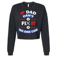 If Dad Can't Fix It No One Can Cropped Pullover Crew