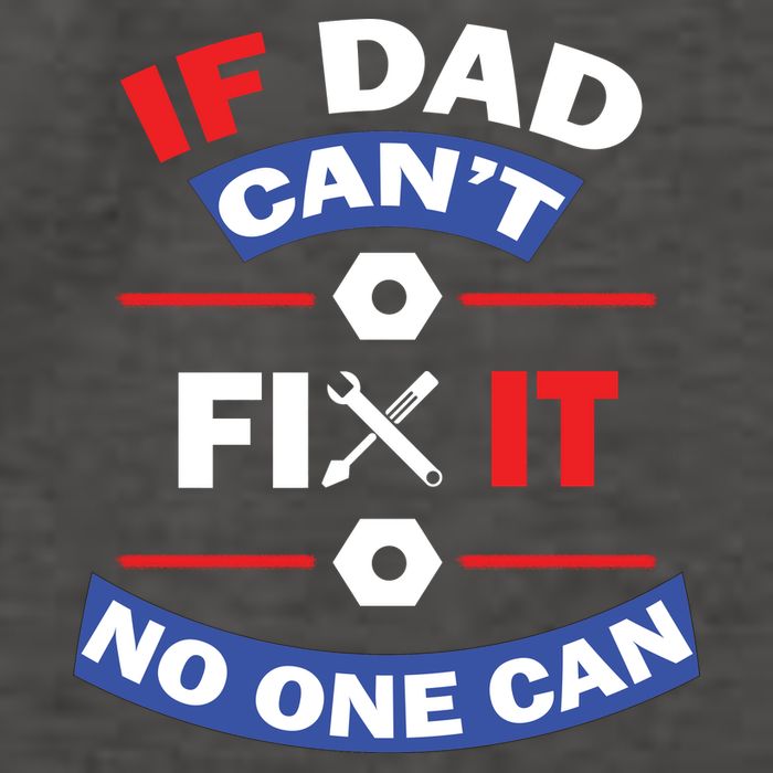 If Dad Can't Fix It No One Can Vector Backpack
