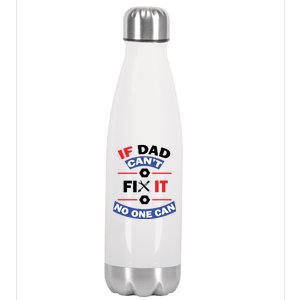 If Dad Can't Fix It No One Can Stainless Steel Insulated Water Bottle