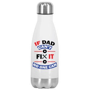 If Dad Can't Fix It No One Can Stainless Steel Insulated Water Bottle