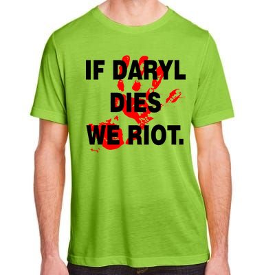 If Daryl Dies We Riot Adult ChromaSoft Performance T-Shirt