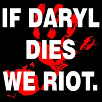 If Daryl Dies We Riot Button