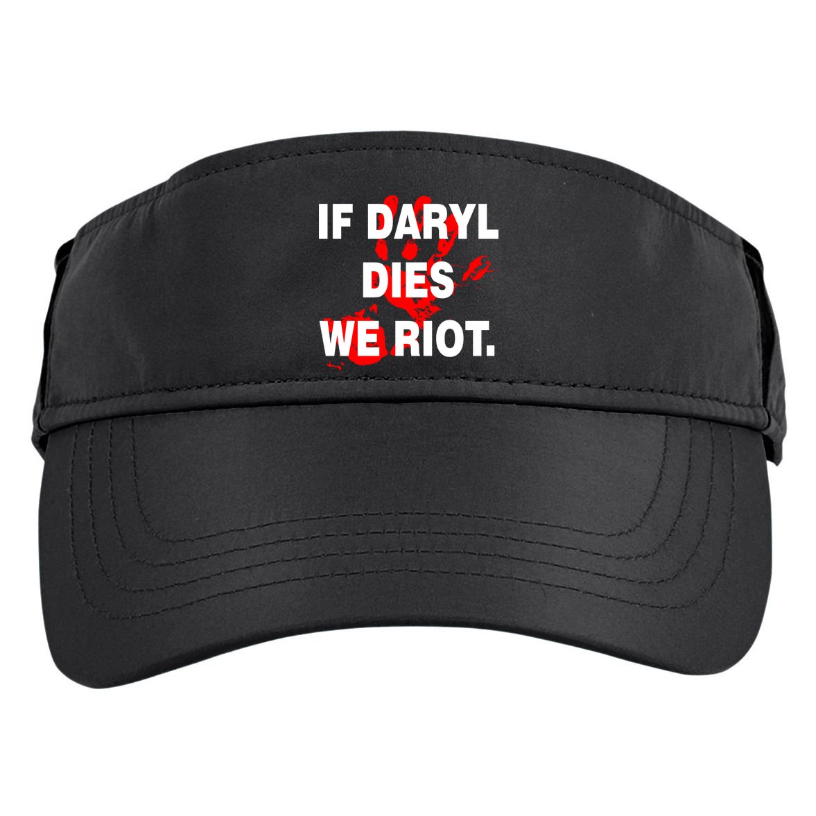 If Daryl Dies We Riot Adult Drive Performance Visor