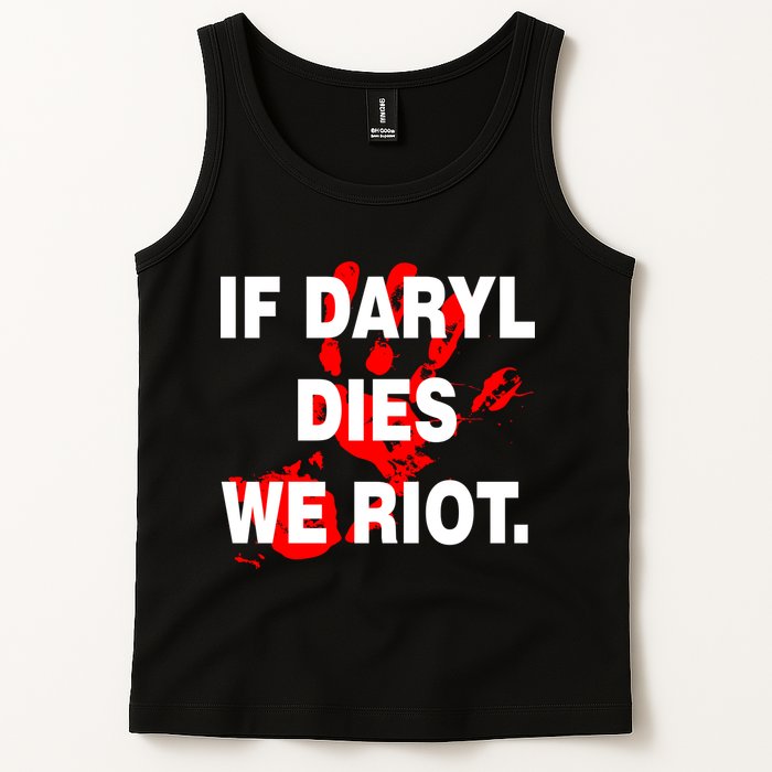 If Daryl Dies We Riot Tank Top