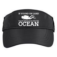 If Found On Land Please Throw Back Into The Ocean Adult Drive Performance Visor
