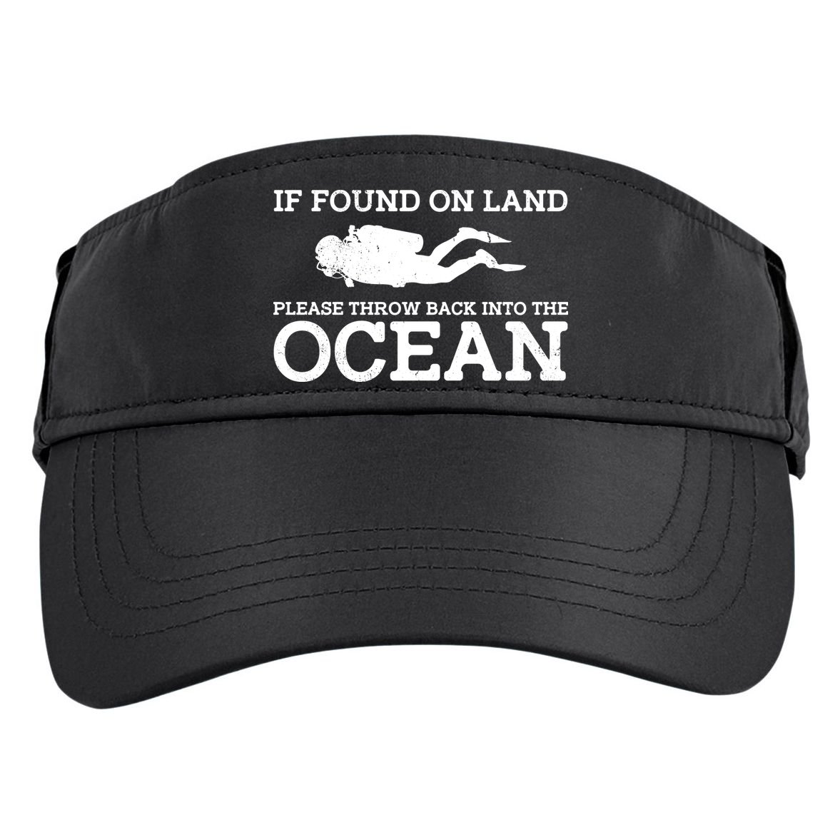 If Found On Land Please Throw Back Into The Ocean Adult Drive Performance Visor