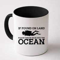 If Found On Land Please Throw Back Into The Ocean Mug