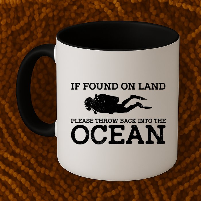 If Found On Land Please Throw Back Into The Ocean Mug