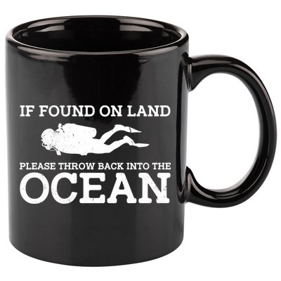 If Found On Land Please Throw Back Into The Ocean 11oz C Handle Ceramic Mug