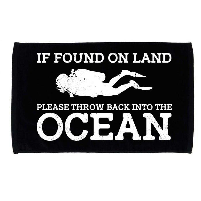 If Found On Land Please Throw Back Into The Ocean Microfiber Hand Towel