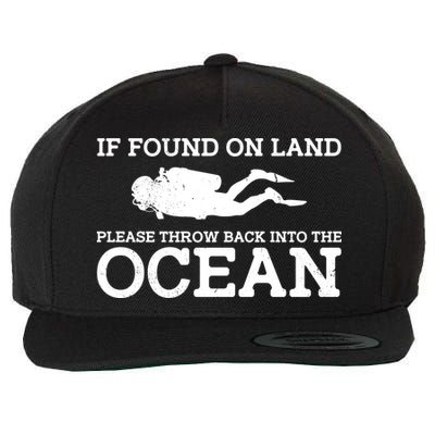 If Found On Land Please Throw Back Into The Ocean Wool Snapback Cap