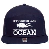 If Found On Land Please Throw Back Into The Ocean 7 Panel Mesh Trucker Snapback Hat