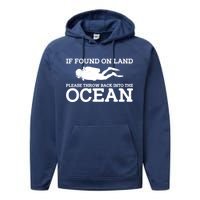 If Found On Land Please Throw Back Into The Ocean Performance Fleece Hoodie