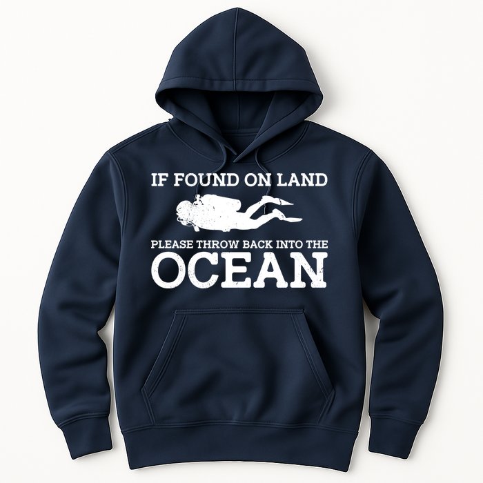 If Found On Land Please Throw Back Into The Ocean Hoodie
