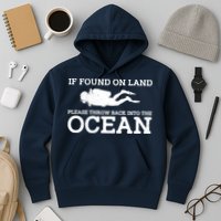If Found On Land Please Throw Back Into The Ocean Hoodie