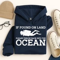 If Found On Land Please Throw Back Into The Ocean Hoodie