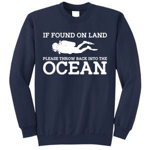 If Found On Land Please Throw Back Into The Ocean Sweatshirt