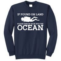 If Found On Land Please Throw Back Into The Ocean Sweatshirt