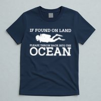 If Found On Land Please Throw Back Into The Ocean T-Shirt