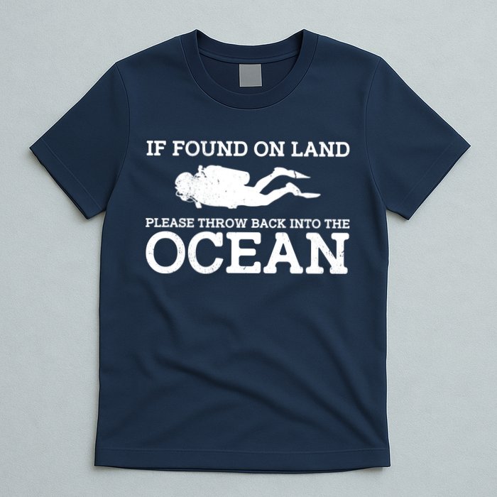 If Found On Land Please Throw Back Into The Ocean T-Shirt