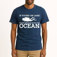 If Found On Land Please Throw Back Into The Ocean Tall T-Shirt