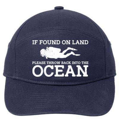 If Found On Land Please Throw Back Into The Ocean 7-Panel Snapback Hat