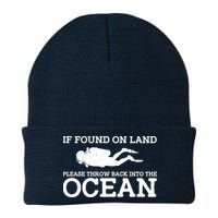 If Found On Land Please Throw Back Into The Ocean Beanie