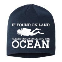 If Found On Land Please Throw Back Into The Ocean Sustainable Beanie