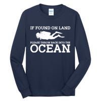 If Found On Land Please Throw Back Into The Ocean Tall Long Sleeve T-Shirt