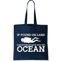If Found On Land Please Throw Back Into The Ocean Bag