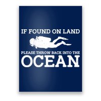 If Found On Land Please Throw Back Into The Ocean Poster