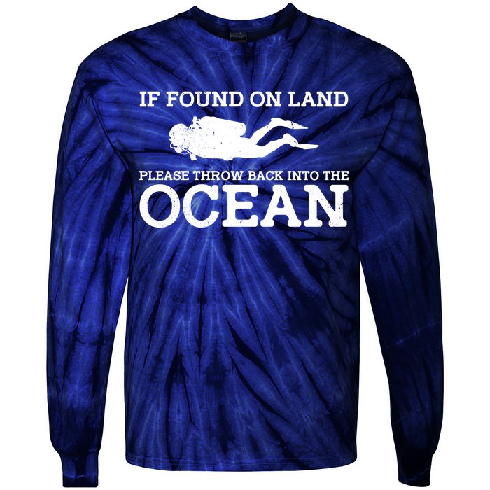 If Found On Land Please Throw Back Into The Ocean Tie-Dye Long Sleeve Shirt