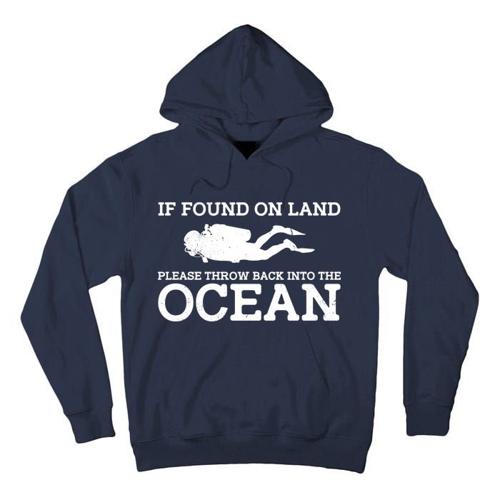 If Found On Land Please Throw Back Into The Ocean Tall Hoodie