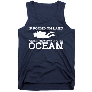 If Found On Land Please Throw Back Into The Ocean Tank Top