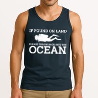 If Found On Land Please Throw Back Into The Ocean Tank Top
