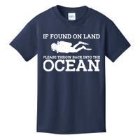 If Found On Land Please Throw Back Into The Ocean Kids T-Shirt