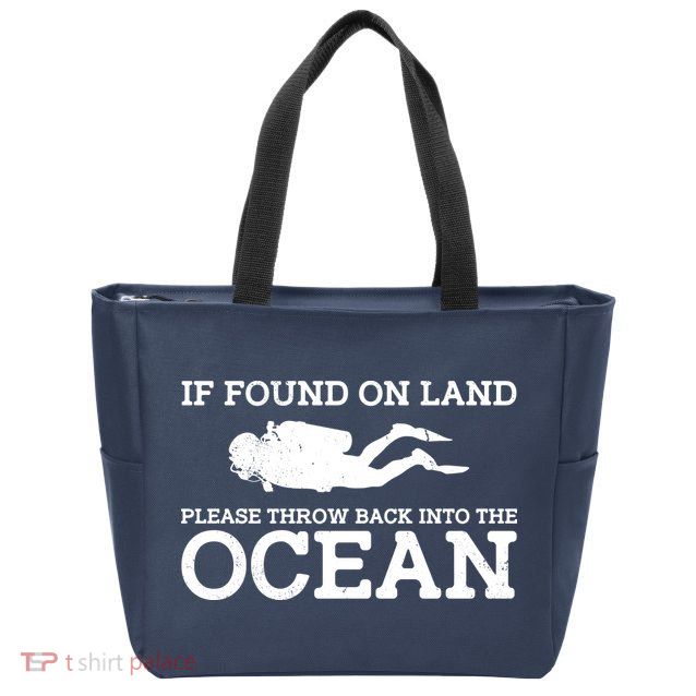 If Found On Land Please Throw Back Into The Ocean Zip Tote Bag