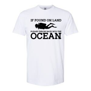 If Found On Land Please Throw Back Into The Ocean Softstyle CVC T-Shirt