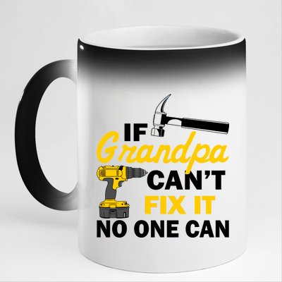 If Grandpa Can't Fix It No One Can 11oz Black Color Changing Mug