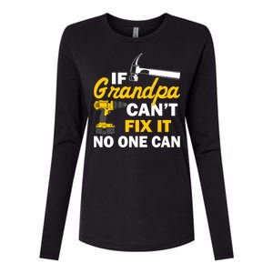 If Grandpa Can't Fix It No One Can Womens Cotton Relaxed Long Sleeve T-Shirt