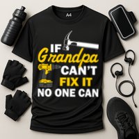 If Grandpa Can't Fix It No One Can Cooling Performance Crew T-Shirt