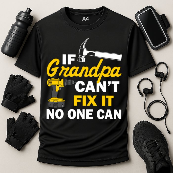 If Grandpa Can't Fix It No One Can Cooling Performance Crew T-Shirt