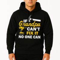 If Grandpa Can't Fix It No One Can Hoodie