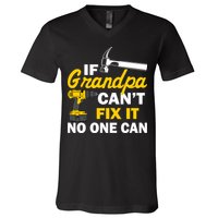 If Grandpa Can't Fix It No One Can V-Neck T-Shirt