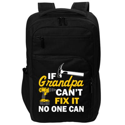 If Grandpa Can't Fix It No One Can Impact Tech Backpack