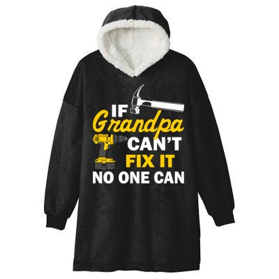 If Grandpa Can't Fix It No One Can Hooded Wearable Blanket